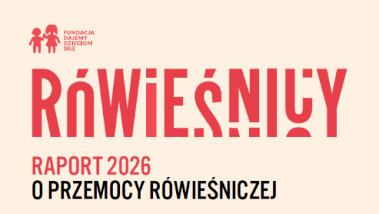 Grafika „RÓWIEŚNICY 2026” Raport o przemocy rówieśniczej